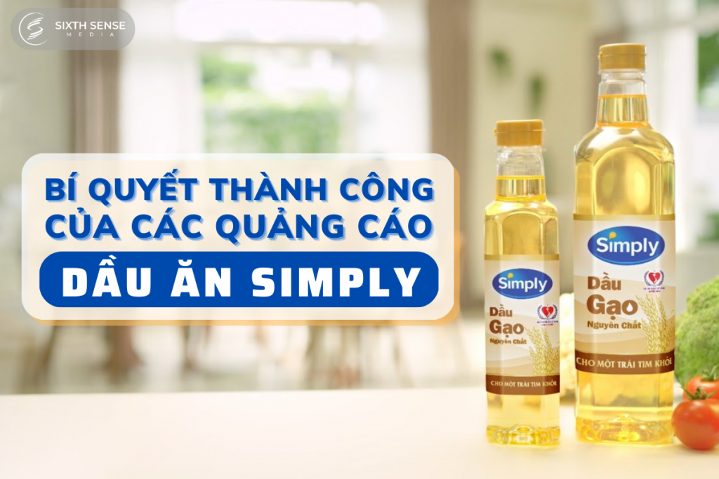 Bí quyết thành công của các quảng cáo dầu ăn Simply