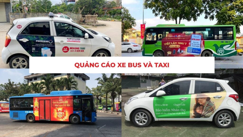 Quảng cáo xe bus taxi giúp thương hiệu mở rộng độ phủ và tăng điểm chạm với khách hàng trên nhiều tuyến đường đô thị